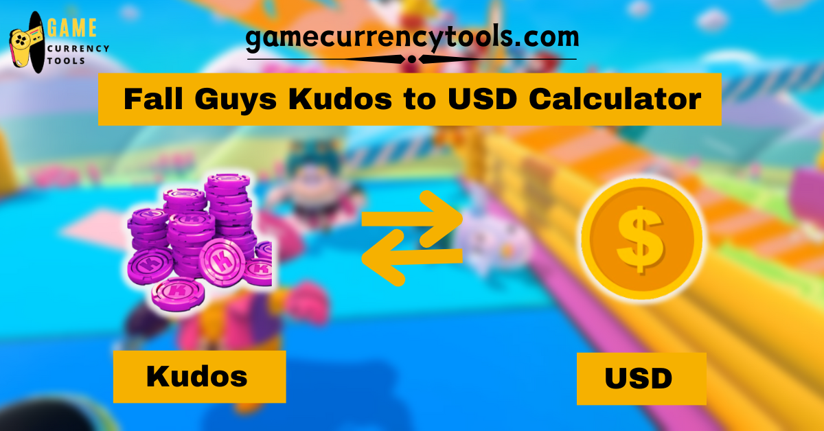 Fall Guys Kudos to USD Calculator
