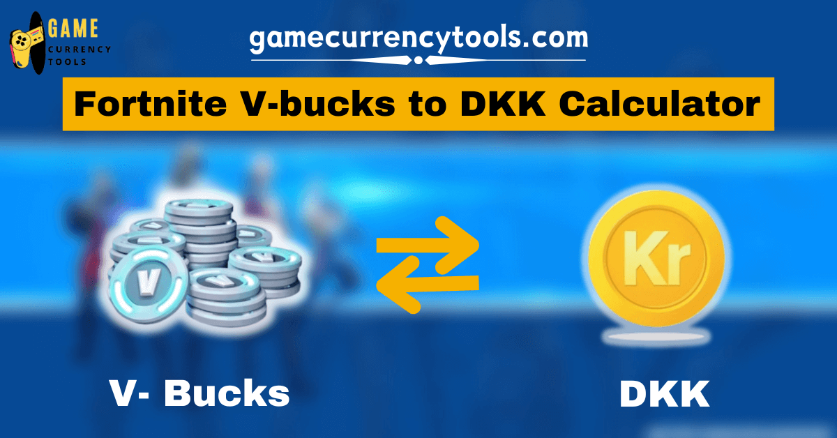 Fortnite V-bucks to DKKCalculator