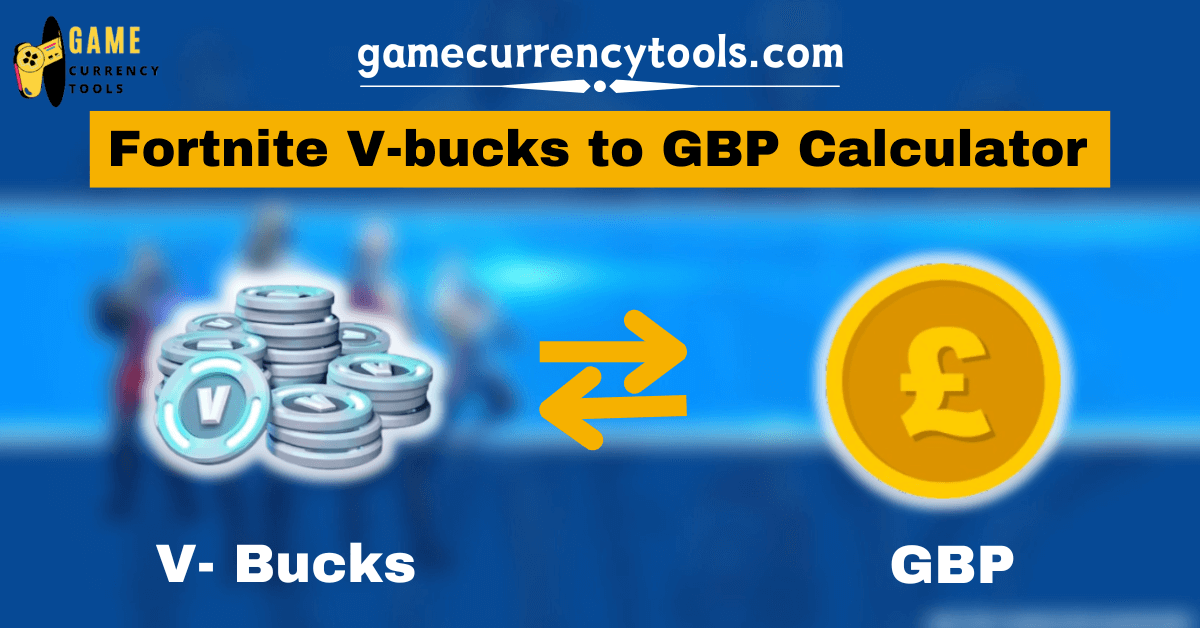 Fortnite V-bucks to GBP Calculator