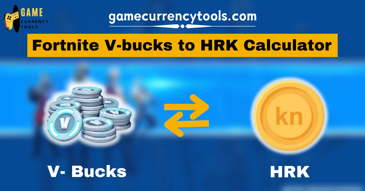 Fortnite V-bucks to HRK Calculator