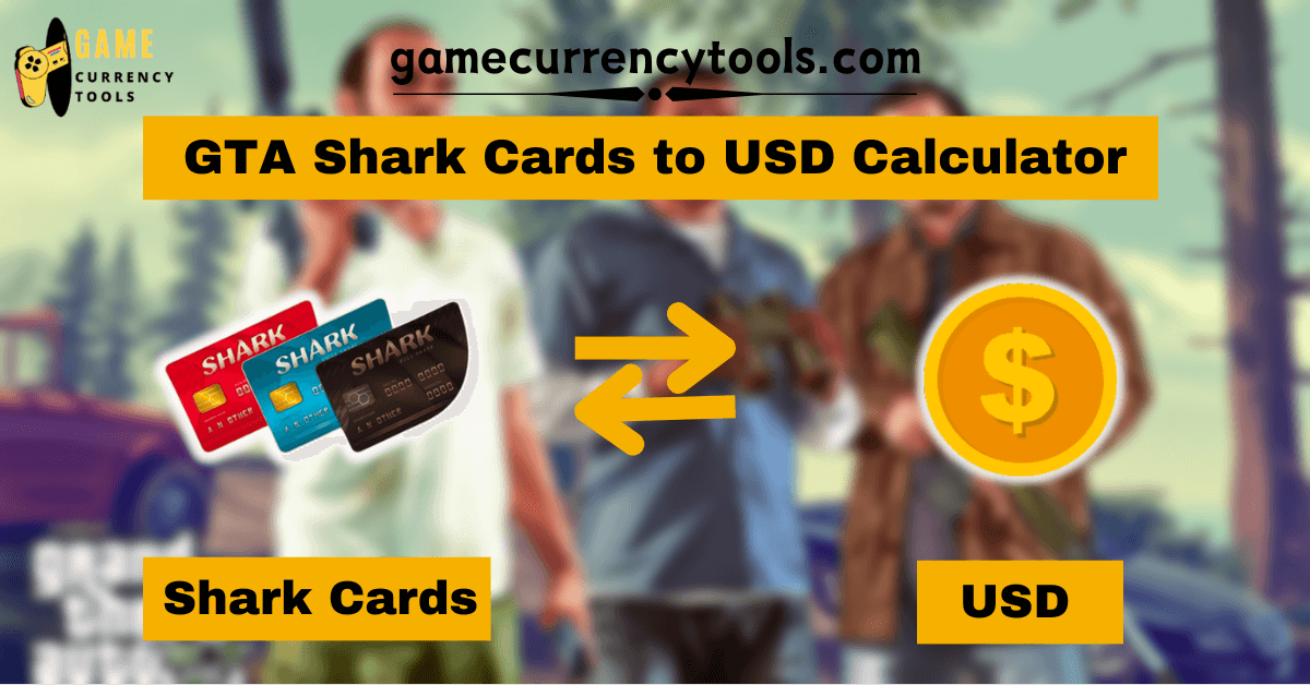 GTA Shark Cards to USD Calculator