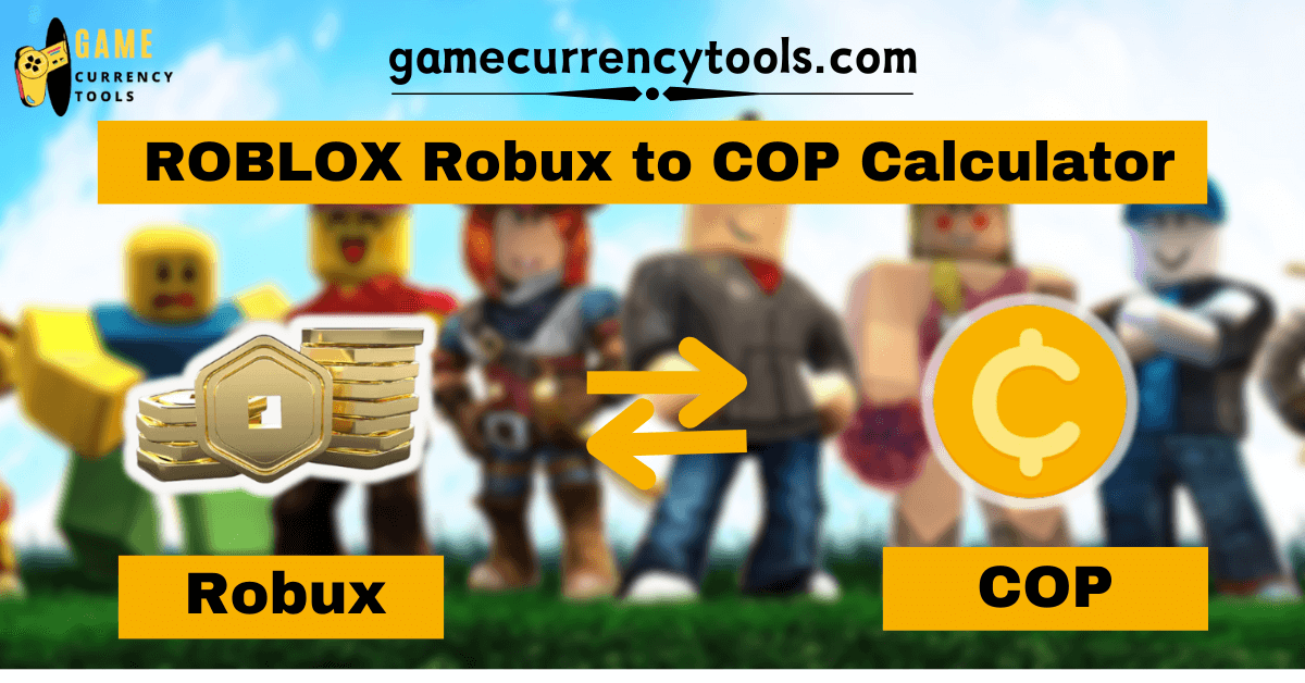 ROBLOX Robux to COP Calculator