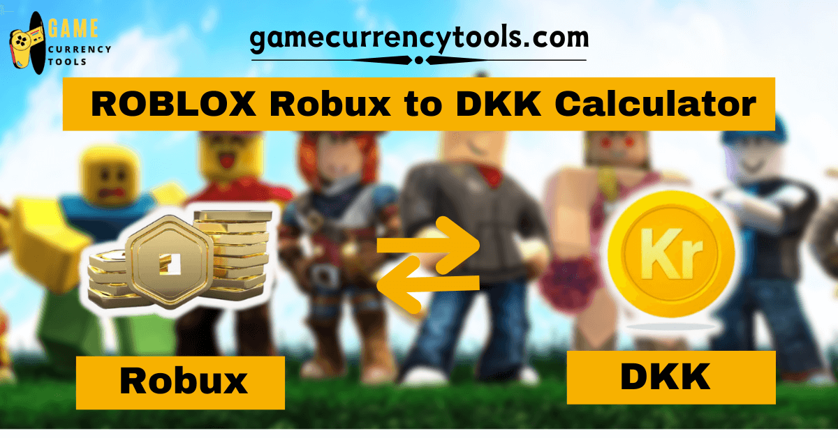 ROBLOX Robux to DKK Calculator