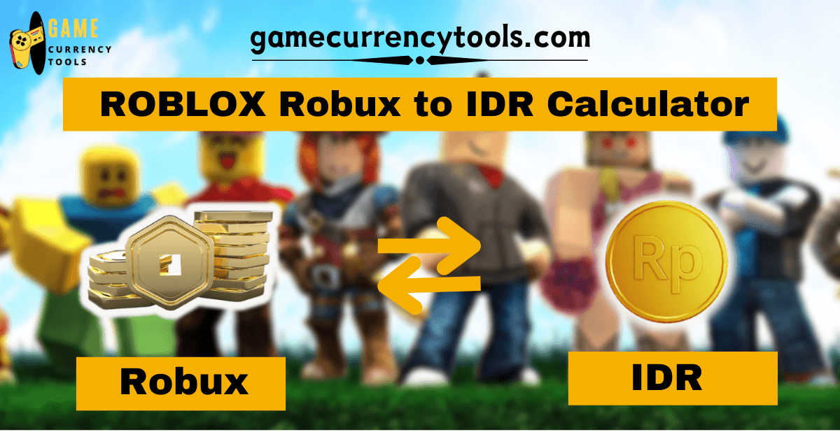 ROBLOX Robux to IDR Calculator