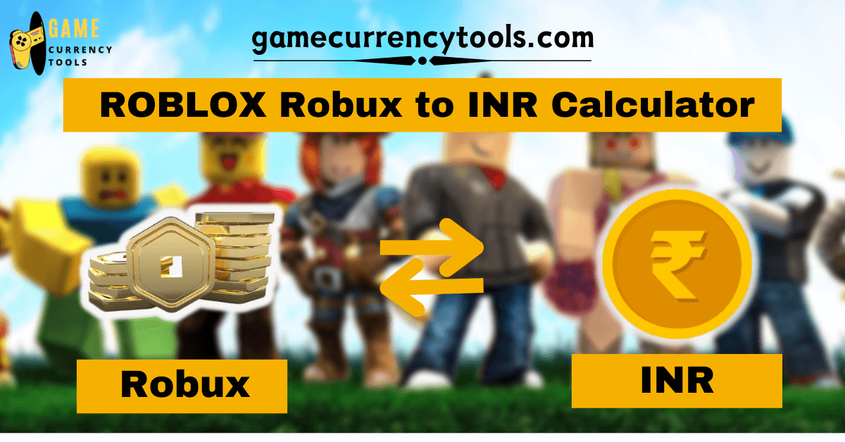 ROBLOX Robux to INR Calculator