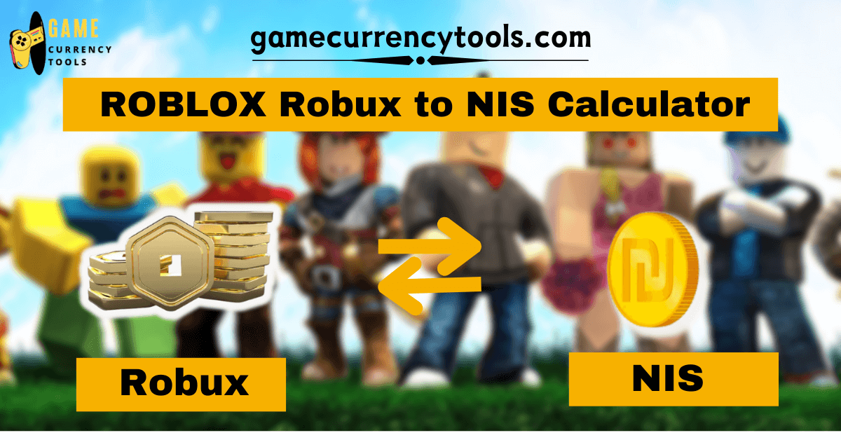 ROBLOX Robux to NIS Calculator