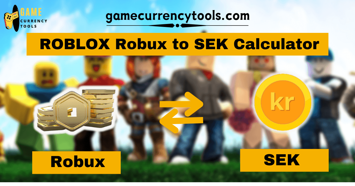 ROBLOX Robux to SEK Calculator