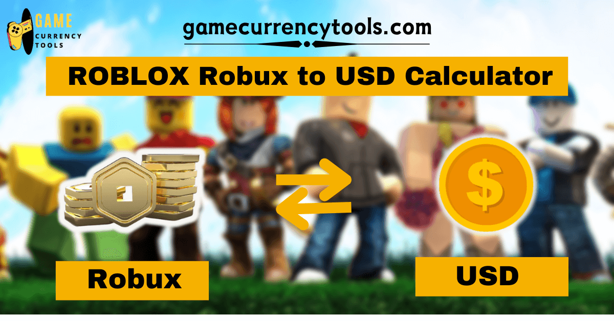 ROBLOX Robux to USD Calculator