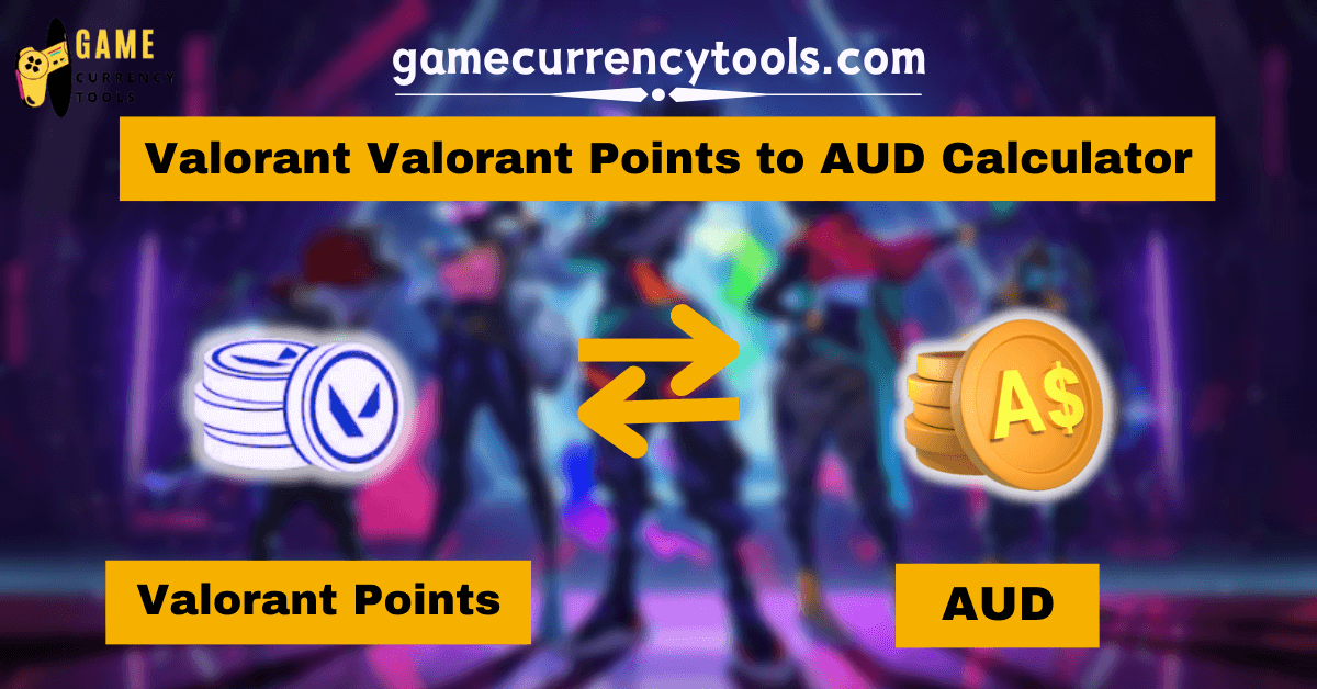 Valorant Valorant Points to AUD Calculator