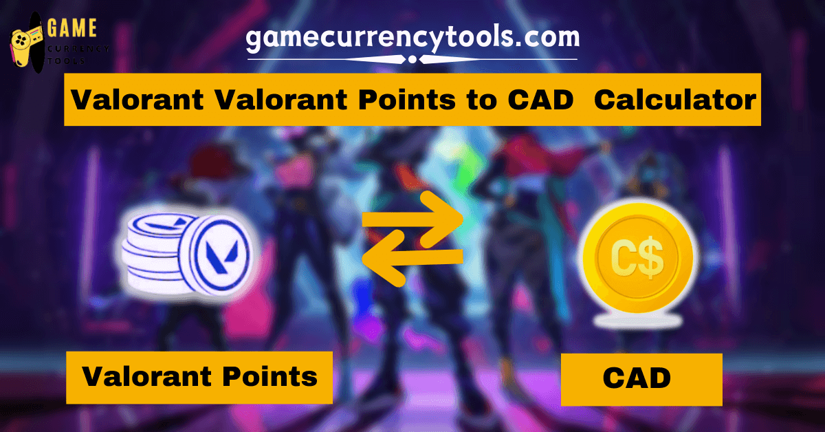 Valorant Valorant Points to CAD Calculator