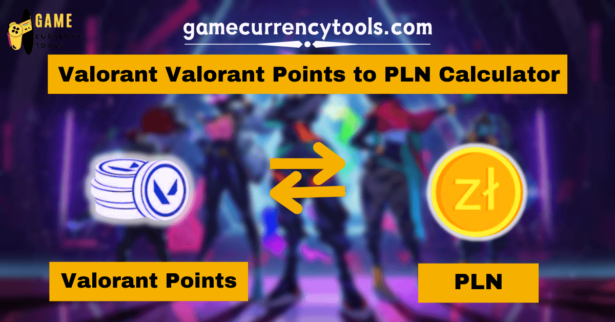 Valorant Valorant Points to PLN Calculator