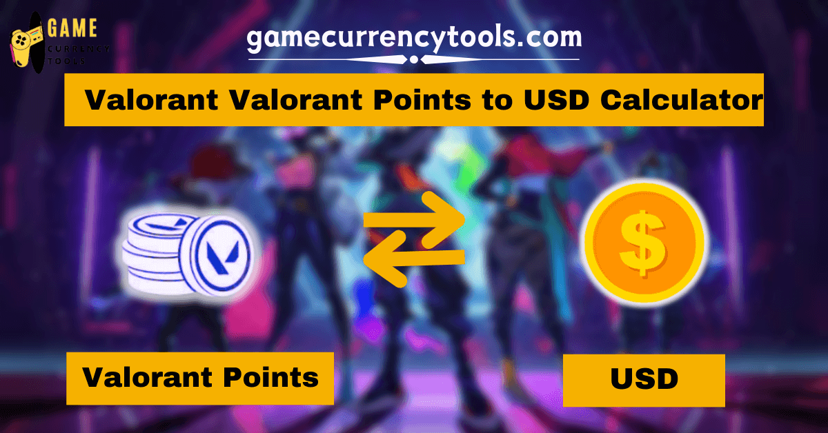 Valorant Valorant Points to USD Calculator