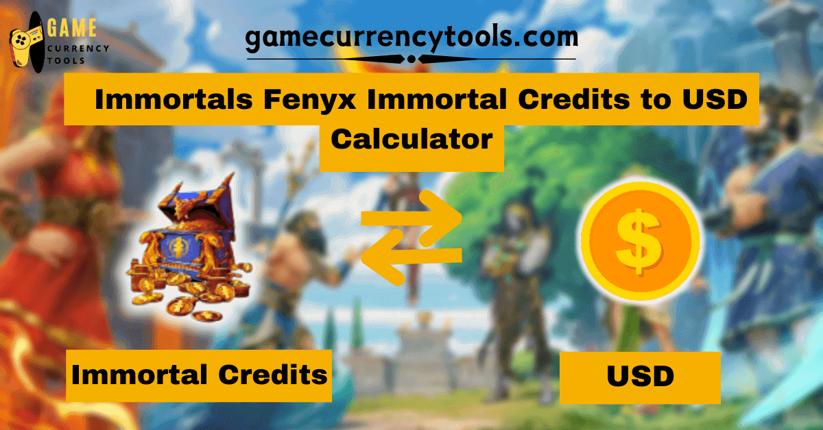 _ Immortals Fenyx Immortal Credits to USD Calculator (1) (1) (1) (1) (1) (1) (1)