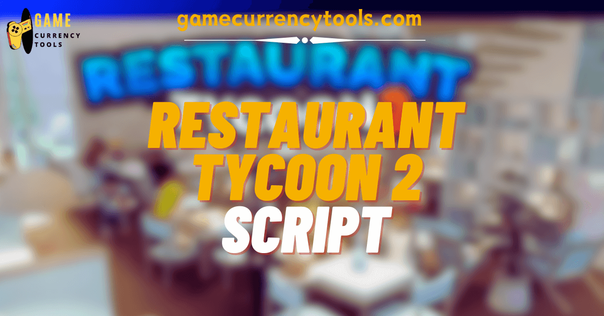 Restaurant Tycoon 2 script