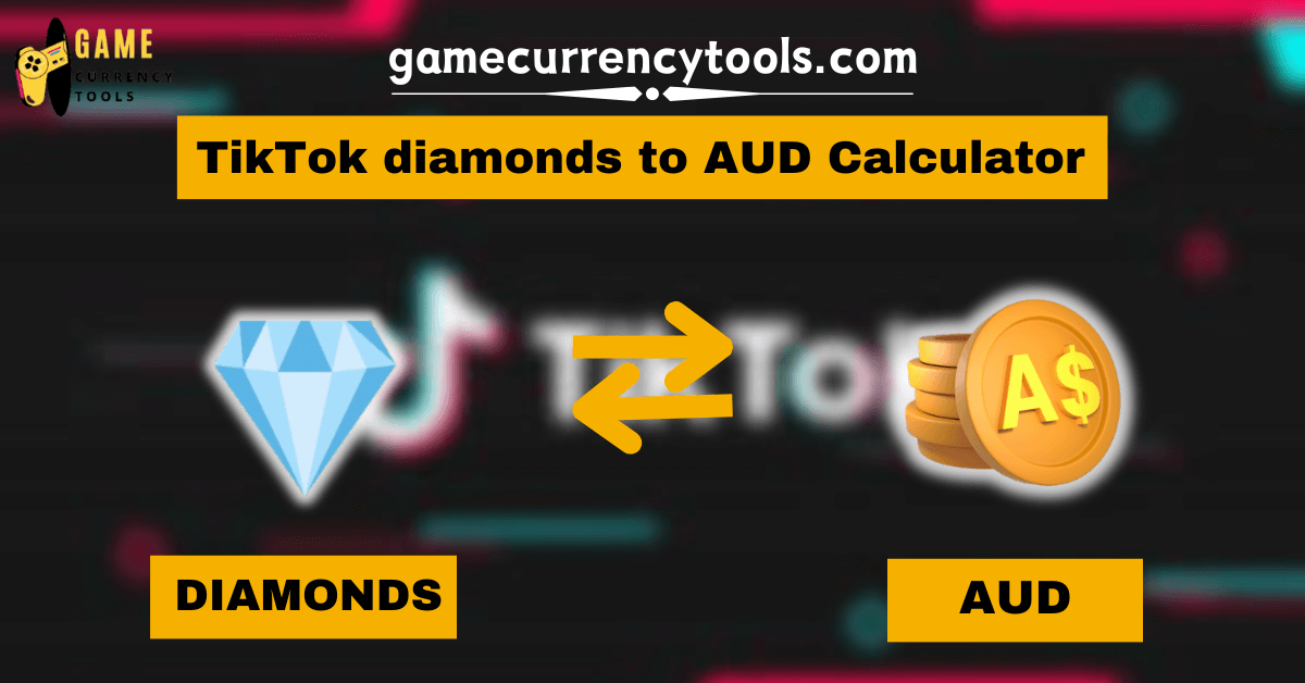 _ TikTok diamonds to AUD Calculator
