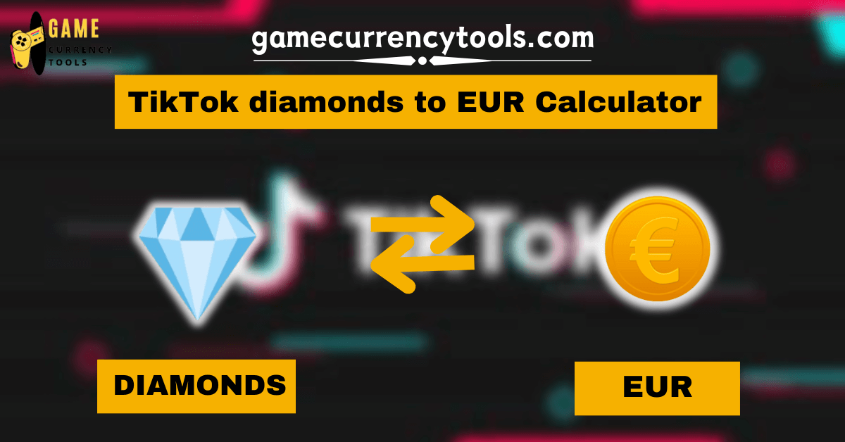 _ TikTok diamonds to EUR Calculator