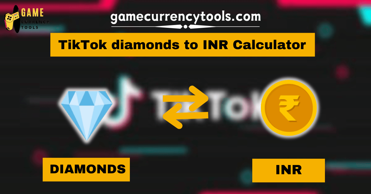 _ TikTok diamonds to INR Calculator