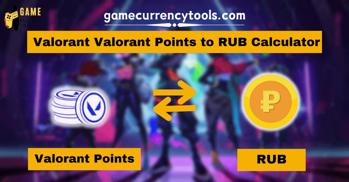 Valorant Valorant Points to RUB Calculator
