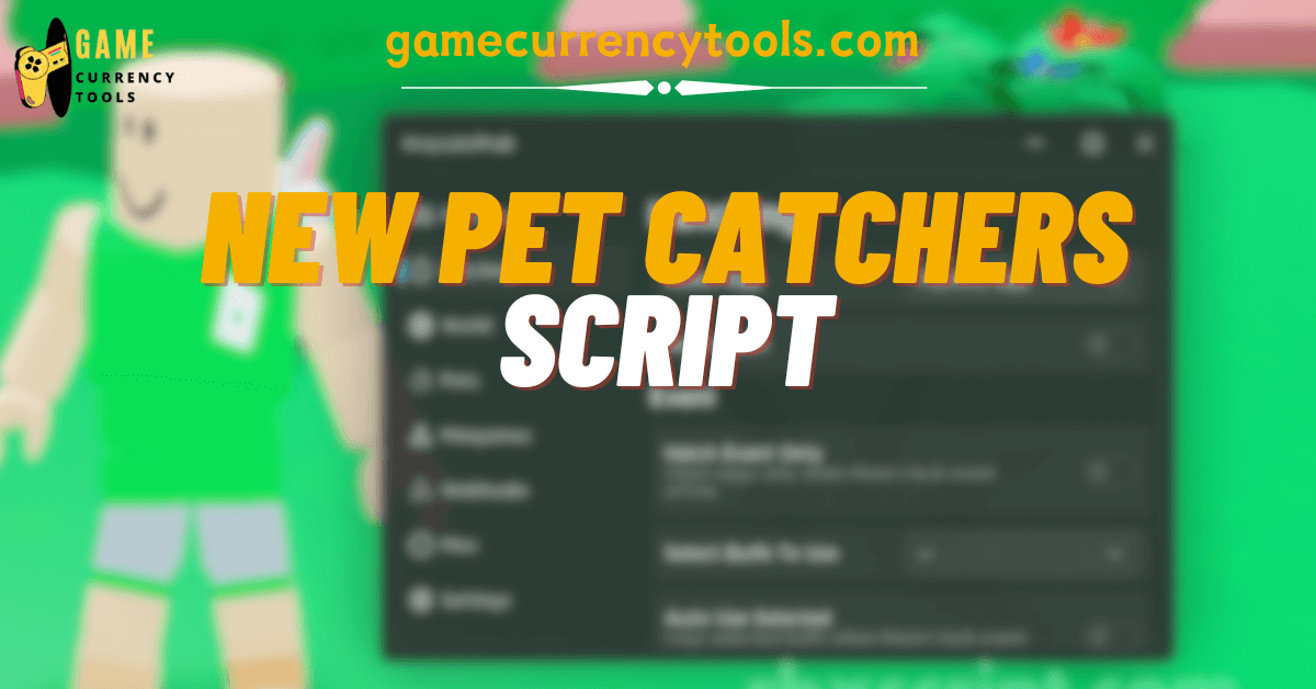 New Pet Catchers Script