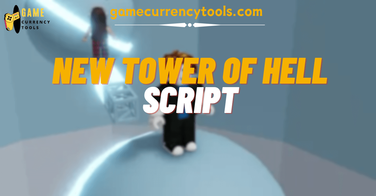 New Tower of Hell Script