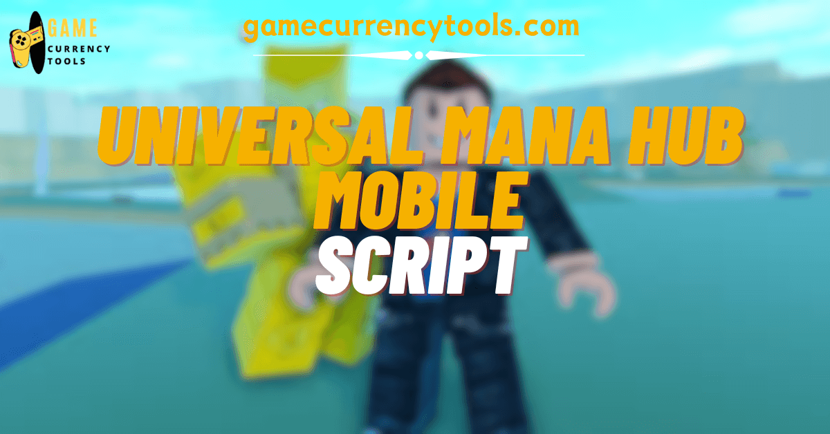 Universal Mana Hub Mobile Script