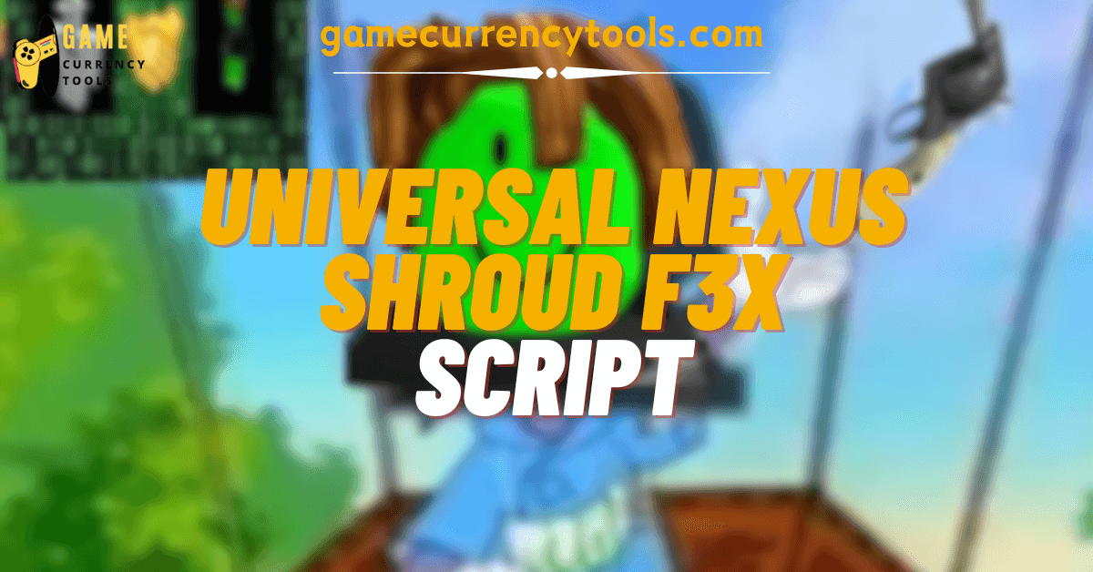 Universal Nexus Shroud F3x Script